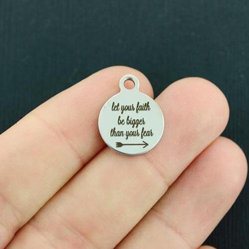 Let your faith Stainless Steel Small Round Charms - be bigger than your fear - BFS002-3930