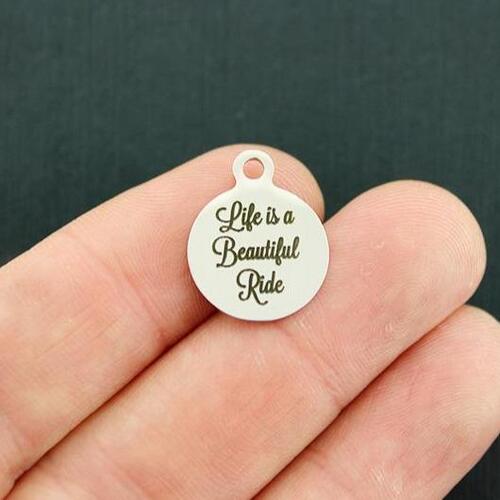 Life Stainless Steel Small Round Charms - is a beautiful ride - BFS002-4697